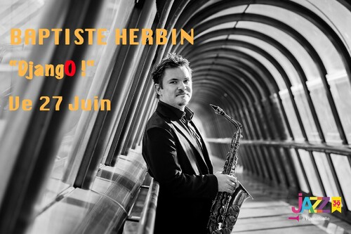 Festival Jazz à Ramatuelle - Baptiste Herbin « DjangO ! »